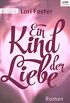 Ein Kind der Liebe: Digital Edition (German Edition)