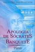 Apologia a Socrates-Banquete-Plato