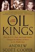 The Oil Kings: How the U.S., Iran, and Saudi Arabia Changed the Balance of Power in the Middle East (English Edition)