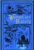 Women of History: Selected from the Writings of Standard Authors (English Edition)