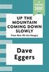 Up the Mountain Coming Down Slowly (Kindle Single) (A Vintage Short) (English Edition)