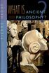 What is Ancient Philosophy?