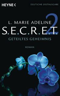 SECRET 2: Geteiltes Geheimnis - Roman (S.E.C.R.E.T.) (German Edition)