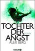 Tochter der Angst: Roman (German Edition)