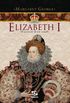 Elizabeth I - O Anoitecer de um Reinado