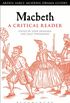 Macbeth: A Critical Reader (Arden Early Modern Drama Guides) (English Edition)