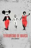 TERRORISMO DE MARCA - PUBLICIDADE, DISCURSO