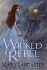 The Wicked Rebel (Blackhaven Brides Book 3) (English Edition)
