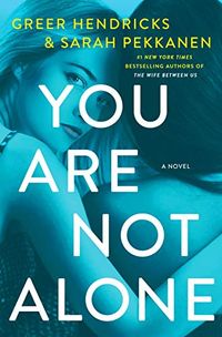 You Are Not Alone: A Novel (English Edition)