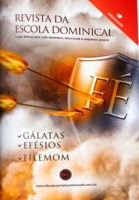 Revista da Escola Dominical - Glatas, Efsios e Filemom