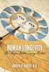 Human Longevity: the Major Determining Factors (English Edition)