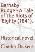 Barnaby Rudge - A Tale of the Riots of 