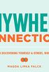 Anywhere Connections: 75 Prompts for Discovering Yourself & Others, Wherever You Are (English Edition)
