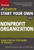 Start Your Own Nonprofit Organization: Your Step-By-Step Guide to Success (StartUp Series) (English Edition)