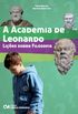 A Academia de Leonardo. Lies Sobre Filosofia