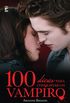 100 Dicas Para Conquistar Um Vampiro