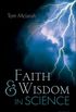 Faith and Wisdom in Science