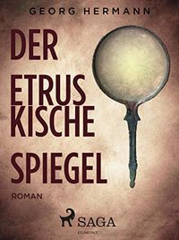 Der etruskische Spiegel (German Edition)