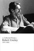 The Collected Poems of Robert Creeley (1975-2005)