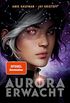 Aurora erwacht: Band 1 (Aurora Rising) (German Edition)