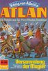 Atlan 328: Versammlung der Magier: Atlan-Zyklus "Knig von Atlantis" (Atlan classics) (German Edition)