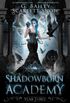 Shadowborn Academy: Year Three