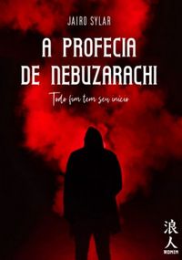 A Profecia de Nebuzarachi