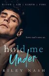 Hold Me Under