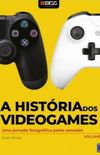 A Histria dos Videogames