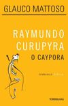 Raymundo Curupyra, o caypora