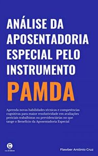 Anlise da Aposentadoria Especial pelo Instrumento PAMDA
