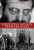 Liberating Society from the State and Other Writings: A Political Reader (English Edition)