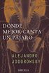Donde mejor canta un pjaro (Libros del Tiempo n 145) (Spanish Edition)