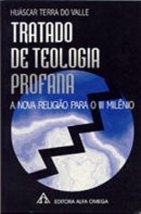 TRATADO DE TEOLOGIA PROFANA 