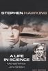 Stephen Hawking: A Life in Science