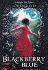 Blackberry Blue: And Other Fairy Tales (English Edition)
