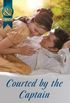 Courted By The Captain (Mills & Boon Historical) (Officers and Gentlemen, Book 1) (English Edition)