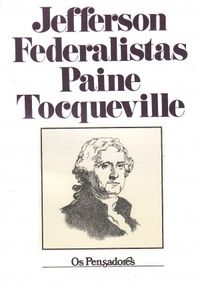 Jefferson, Federalistas, Paine, Tocqueville