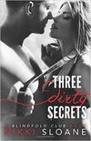 Three Dirty Secrets 