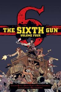 The Sixth Gun - Deluxe Edition Volume Four