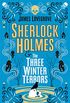 Sherlock Holmes - Sherlock Holmes & The Three Winter Terrors (English Edition)