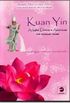 Kuan Yin a me divina e amorosa em nossas vidas