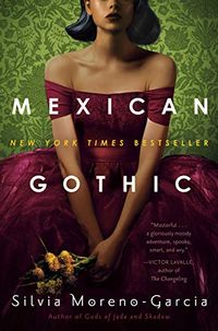 Mexican Gothic (English Edition)