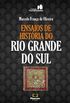 Ensaios de Histria do Rio Grande do Sul