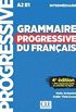 Grammaire progressive du franais - A2 B1 - Intermdiaire: + 450 nouveaux tests et activits en ligne (+ CD)