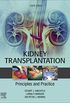 Kidney Transplantation - Principles and Practice E-Book: Expert Consult - Online and Print (English Edition)