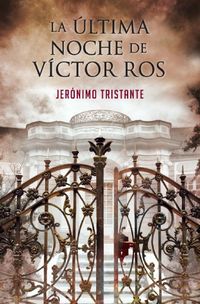 La ltima noche de Vctor Ros (Vctor Ros 4) (Spanish Edition)