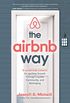 The Airbnb Way: 5 Leadership Lessons for Igniting Growth through Loyalty, Community, and Belonging (English Edition)