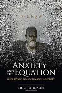 Anxiety and the Equation: Understanding Boltzmann