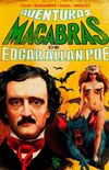 Aventuras Macabras de Edgar Allan Poe
